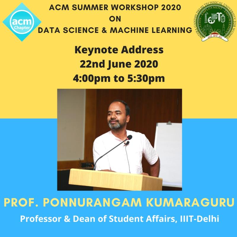 ACM Summer Workshop on DS and ML-by Ponnurangam Kumaraguru